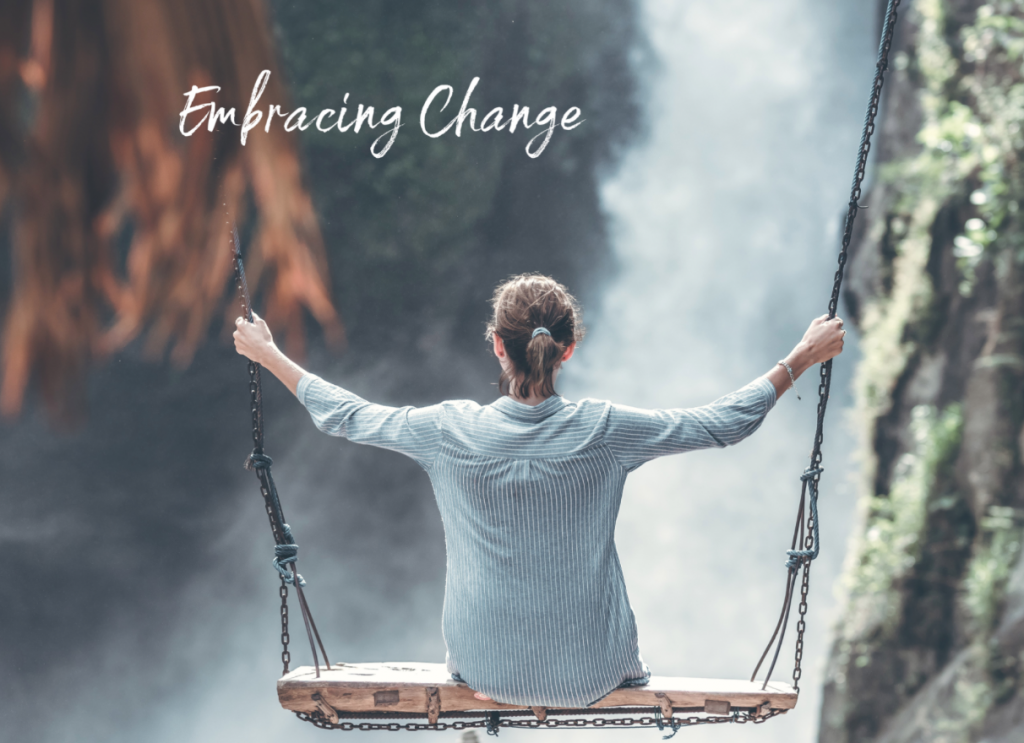 Embracing Change. | Evolve With Kristie